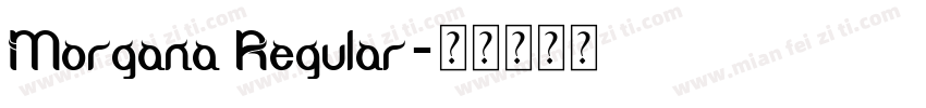Morgana Regular字体转换